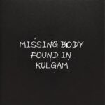 Second Body Recovered of Missing Gujjar Youth in Kulgam 2025